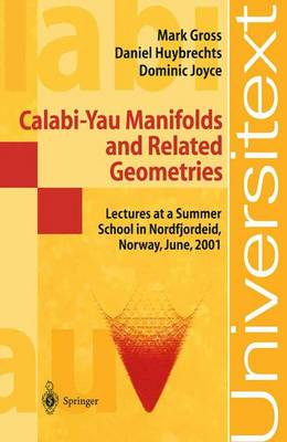 Calabi-Yau Manifolds and Related Geometries: Lectures at a Summer School in Nordfjordeid, Norway, June 2001 - Universitext (Paperback)