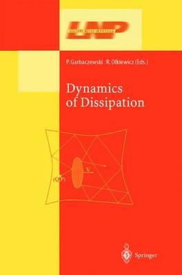 Dynamics of Dissipation - Lecture Notes in Physics 597 (Hardback)