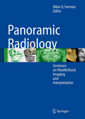 Panoramic Radiology: Seminars on Maxillofacial Imaging and Interpretation (Hardback)