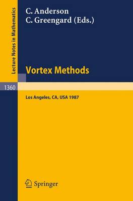 Vortex Methods: Proceedings of the U.C.L.A. Workshop, held in Los Angeles, May 20-22, 1987 - Lecture Notes in Mathematics 1360 (Paperback)