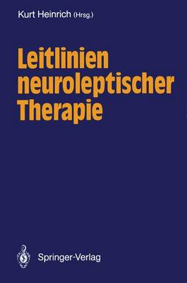 Leitlinien Neuroleptischer Therapie (Paperback)