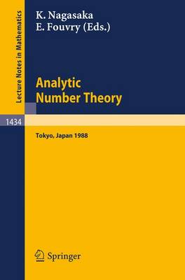 Analytic Number Theory: Proceedings of the Japanese-french Symposium Held in Tokyo, Japan, October 10-13, 1988 - Lecture Notes in Mathematics v. 1434 (Paperback)
