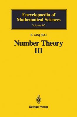 Number Theory III: Diophantine Geometry - Encyclopaedia of Mathematical Sciences 60 (Hardback)