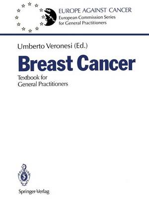 Breast Cancer: Textbook for General Practitioners - European Commission Series for General Practitioners (Paperback)