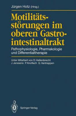 Motilitatsstorungen im Oberen Gastrointestinaltrakt (Paperback)