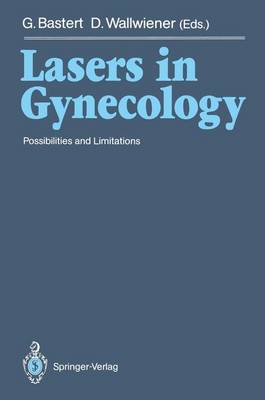 Lasers in Gynecology: Possibilities and Limitations (Hardback)