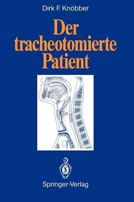 Der Tracheotomierte Patient (Paperback)