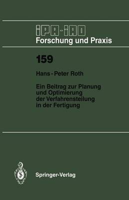 Ein Beitrag zur Planung und Optimierung der Verfahrensteilung in der Fertigung - IPA-IAO - Forschung und Praxis 159 (Paperback)