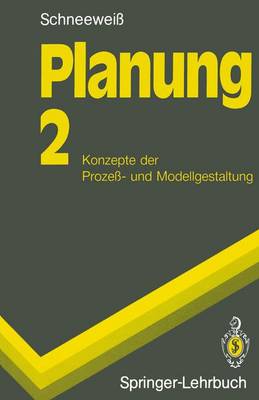 Planung: 2 Konzepte Der Proze - Und Modellgestaltung - Springer-Lehrbuch (Paperback)