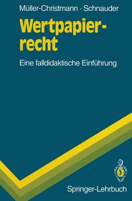Wertpapierrecht - Springer-Lehrbuch (Paperback)