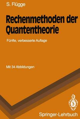 Rechenmethoden der Quantentheorie - Springer-Lehrbuch (Paperback)
