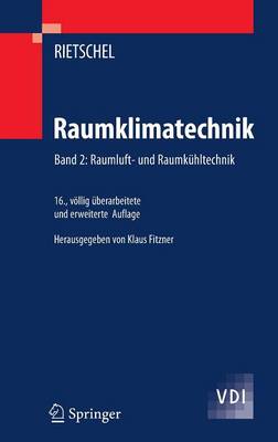 Raumklimatechnik: Band 2: Raumluft- Und Raumkuhltechnik (Book)