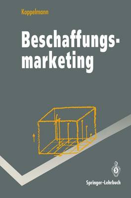 Beschaffungsmarketing - Springer-Lehrbuch (Paperback)