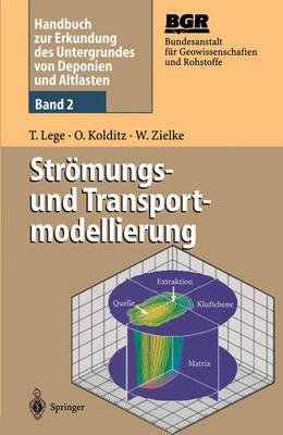Handbuch Zur Erkundung Des Untergrundes Von Deponien Und Altlasten: Band 2: Str mungs- Und Transportmodellierung - Handbuch Zur Erkundung Des Untergrundes Von Deponien Und Alt 2 (Hardback)