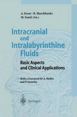 Intracranial and Intralabyrinthine Fluids: Basic Aspects and Clinical Applications (Hardback)