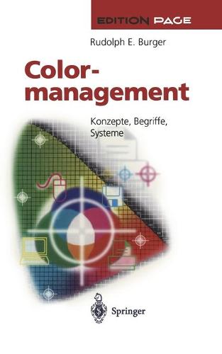 Colormanagement: Konzepte, Begriffe, Systeme - Edition Page (Paperback)