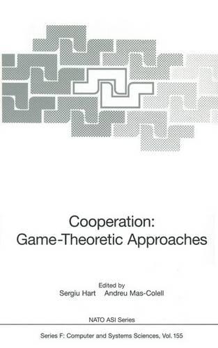 Co-Operation: Game Theoretic Approaches - NATO ASI Series F: Computer and Systems Sciences Vol 155 (Hardback)