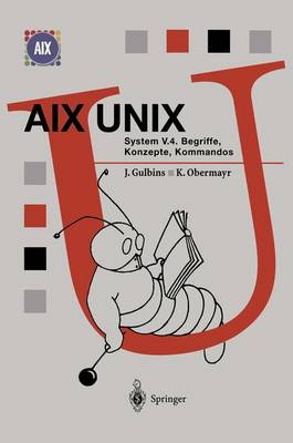 AIX Unix System V.4: Begriffe, Konzepte, Kommandos - Springer Compass (Hardback)