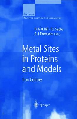 Structure and Bonding: Metal Sites in Proteins and Models: Iron Centres Vol 88 - Structure and Bonding Vol 88 (Hardback)