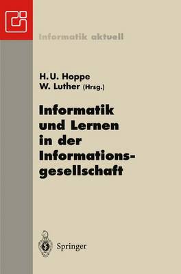 Informatik und Lernen in der Informationsgesellschaft - Informatik Aktuell (Paperback)