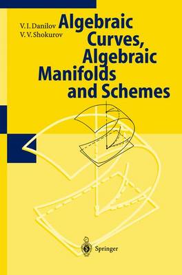 Algebraic Geometry I: Algebraic Curves, Algebraic Manifolds and Schemes (Paperback)