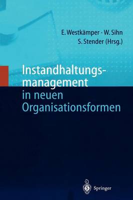 Instandhaltungsmanagement in Neuen Organisationsformen (Paperback)