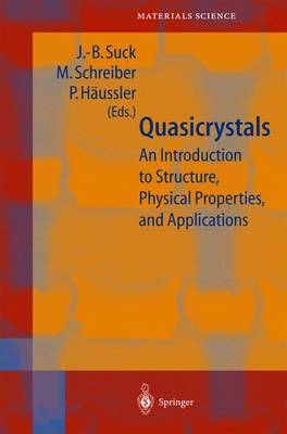 Quasicrystals: An Introduction to Structure, Physical Properties and Applications - Springer Series in Materials Science 55 (Hardback)