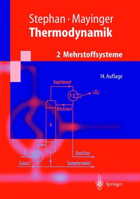 Thermodynamik.: Band 2: Mehrstoffsysteme Und Chemische Reaktionen Grundlagen Und Technische Anwendungen - Springer-Lehrbuch (Hardback)