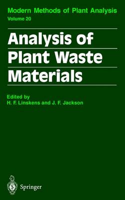 Analysis of Plant Waste Materials - Molecular Methods of Plant Analysis 20 (Hardback)