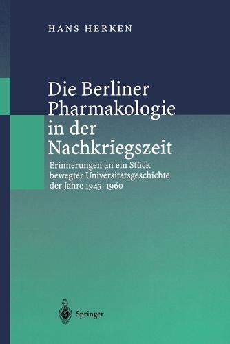 Die Berliner Pharmakologie in der Nachkriegszeit (Paperback)