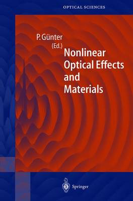 Nonlinear Optical Effects and Materials - Springer Series in Optical Sciences 72 (Hardback)