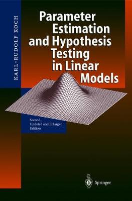 Parameter Estimation and Hypothesis Testing in Linear Models (Hardback)