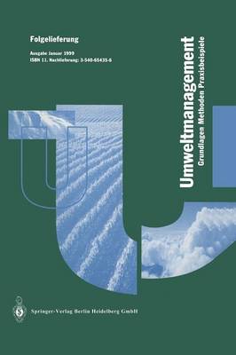 Betriebliches Umweltmanagement: Grundlagen -- Methoden -- Praxisbeispiele (Paperback)