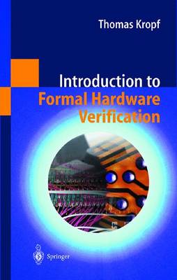 Introduction to Formal Hardware Verification (Hardback)
