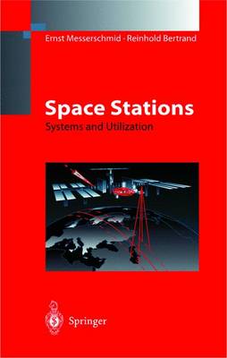 Space Stations: Systems and Utilization (Hardback)