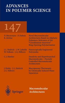 Macromolecular Architectures - Advances in Polymer Science 147 (Hardback)
