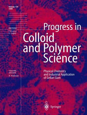 Physical Chemistry and Industrial Application of Gellan Gum - Progress in Colloid and Polymer Science 114 (Hardback)