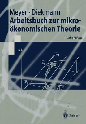 Arbeitsbuch Zur Mikro konomischen Theorie - Springer-Lehrbuch (Hardback)