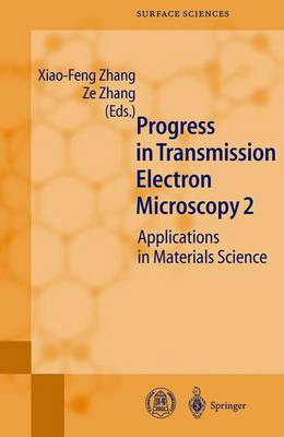 Progress in Transmission Electron Microscopy 2: Applications in Materials Science - Springer Series in Surface Sciences 39 (Hardback)
