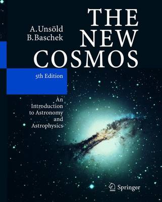 The New Cosmos: An Introduction to Astronomy and Astrophysics (Hardback)