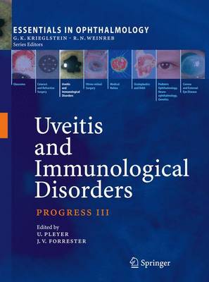Uveitis and Immunological Disorders: Progress III - Essentials in Ophthalmology (Hardback)