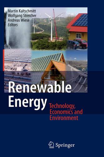 Renewable Energy: Technology, Economics and Environment (Hardback)