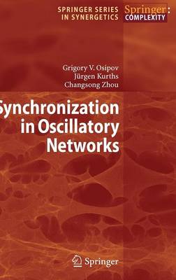 Synchronization in Oscillatory Networks - Springer Series in Synergetics (Hardback)