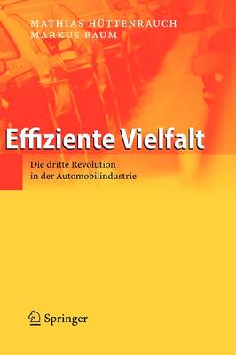 Effiziente Vielfalt: Die Dritte Revolution in Der Automobilindustrie (Hardback)