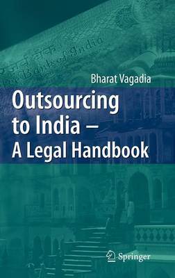 Outsourcing to India - A Legal Handbook (Hardback)