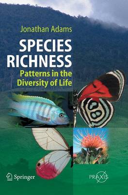 Species Richness: Patterns in the Diversity of Life - Springer Praxis Books (Hardback)