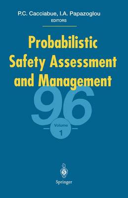 Probabilistic Safety Assessment and Management '96 1996: Volume 1: ESREL '96 - PSAM-III : June 24-28, Crete, Greece (Hardback)