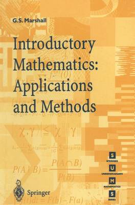 Introductory Mathematics: Applications and Methods - Springer Undergraduate Mathematics Series (Paperback)