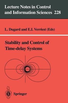 Stability and Control of Time-delay Systems - Lecture Notes in Control and Information Sciences 228 (Paperback)