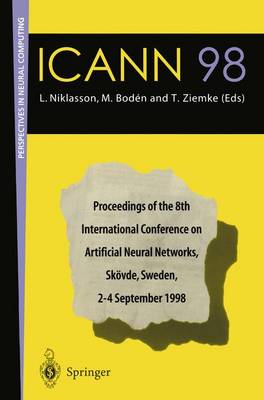 ICANN 98: Proceedings of the 8th International Conference on Artificial Neural Networks, Skoevde, Sweden, 2-4 September 1998 - Perspectives in Neural Computing (Paperback)